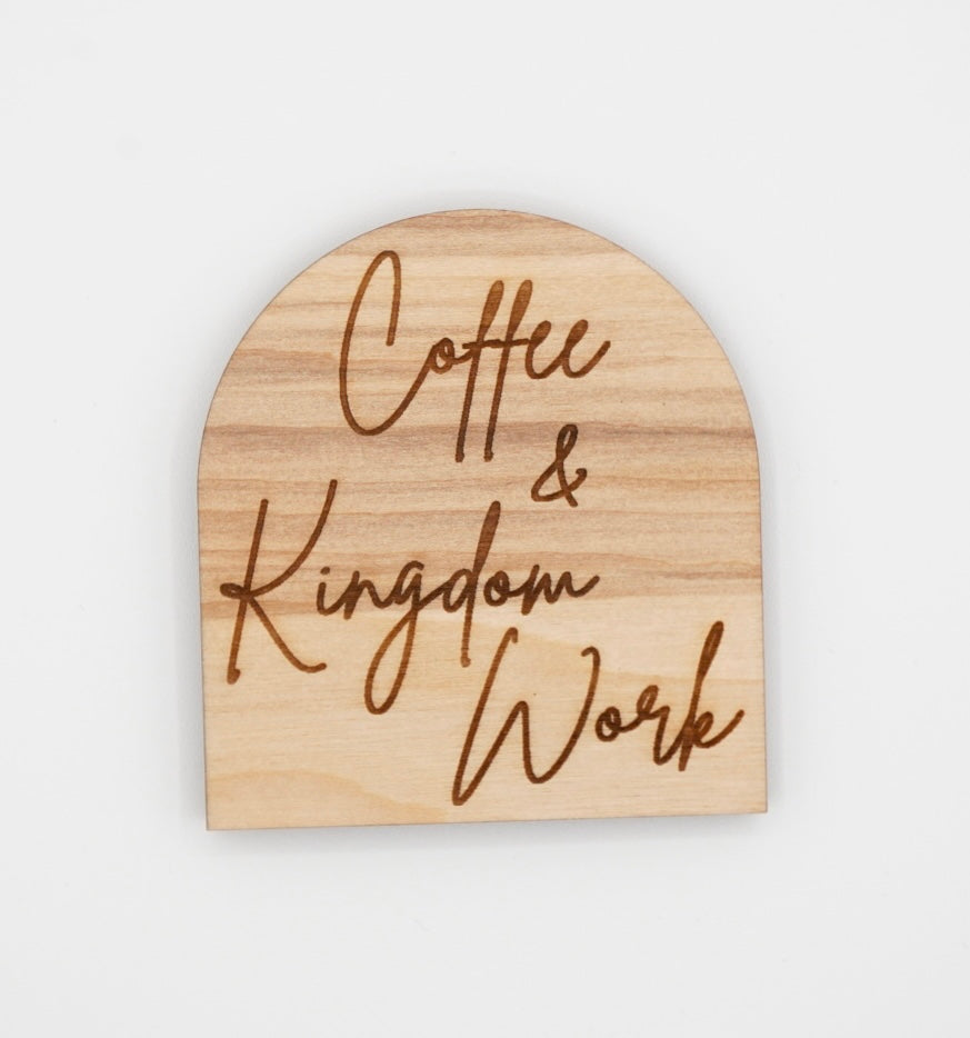 Coffee & Kingdom Works - Magnet