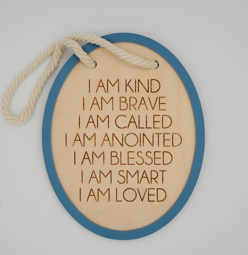 I Am - Wood Sign
