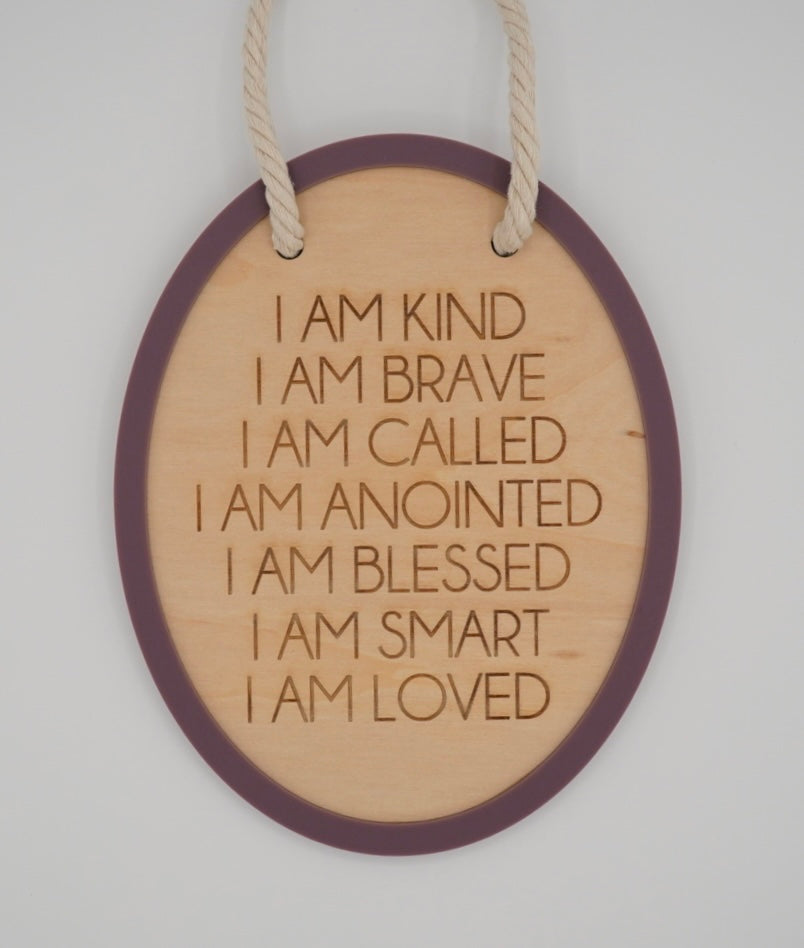 I Am - Wood Sign