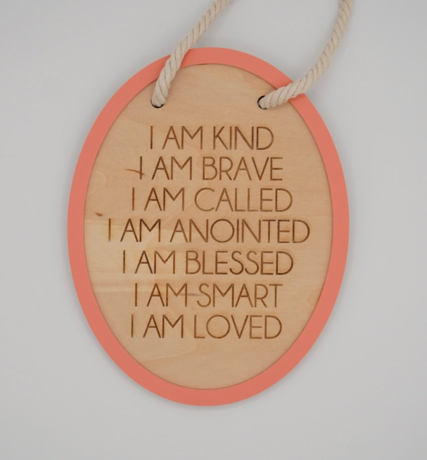 I Am - Wood Sign