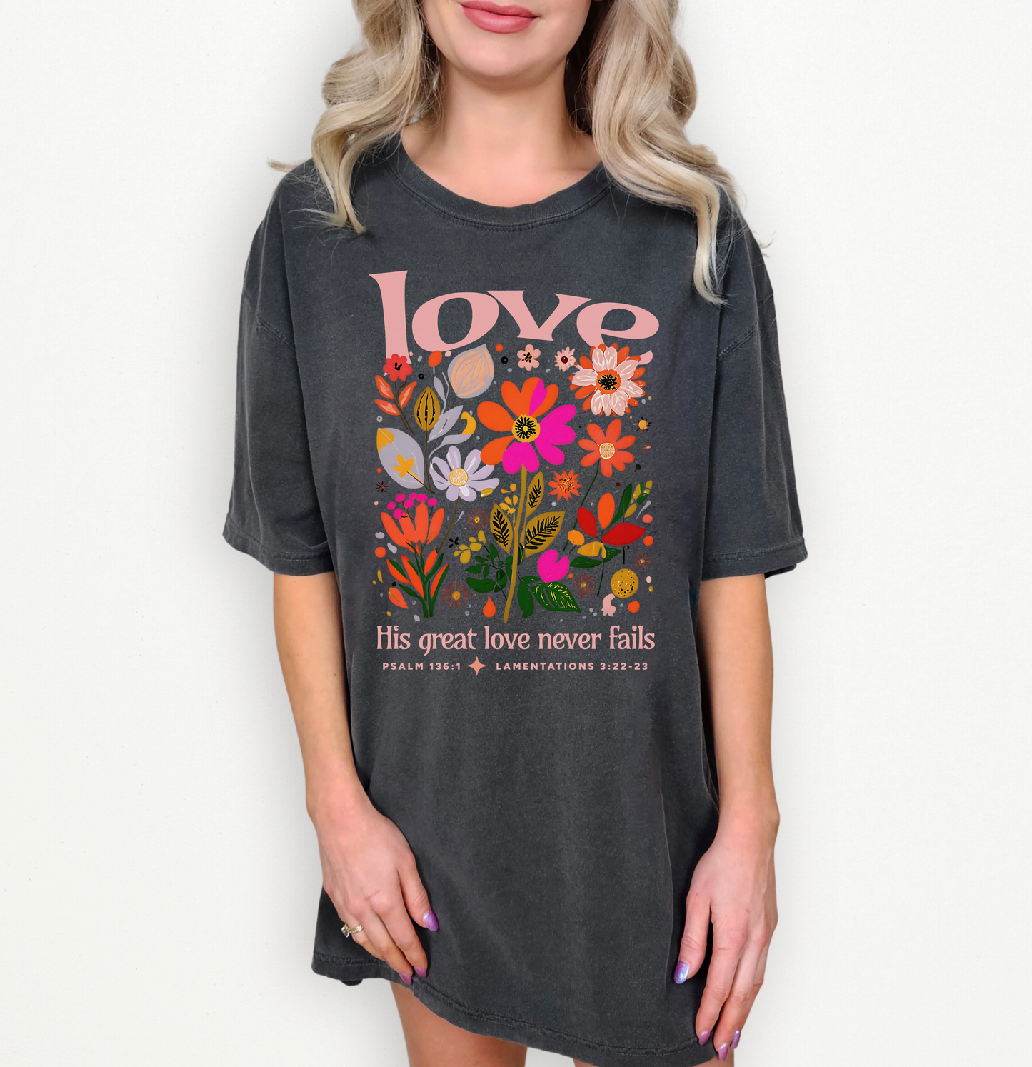 Love Never Fails - Floral Tee