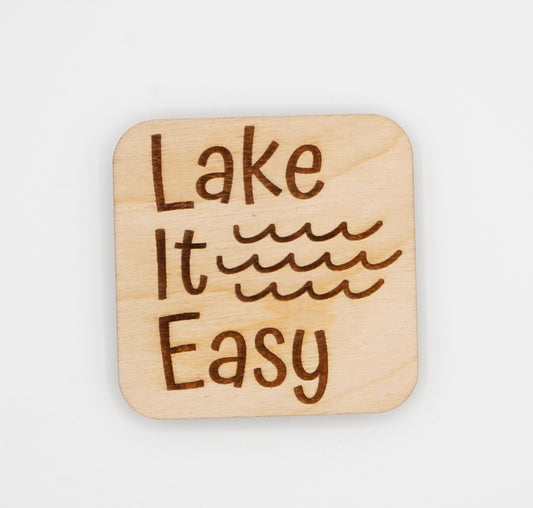 Lake it Easy Magnet