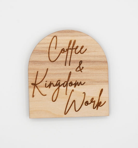 Coffee & Kingdom Works - Magnet