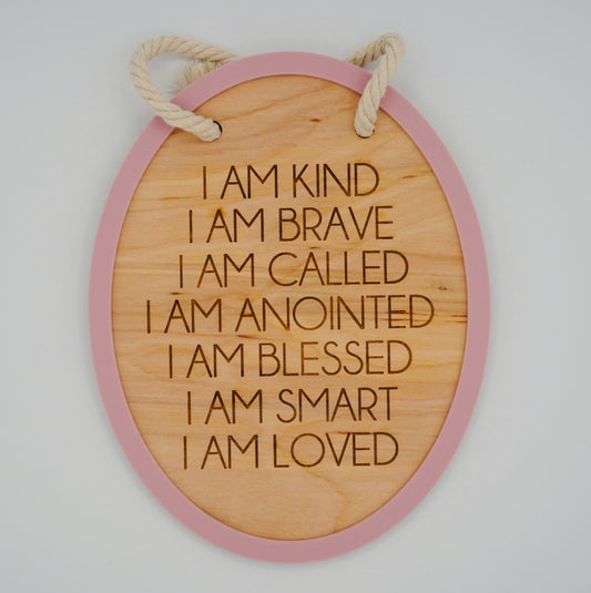 I Am - Wood Sign