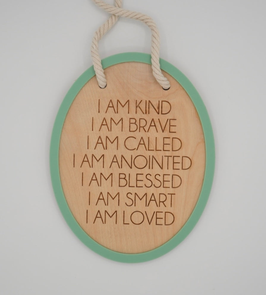 I Am - Wood Sign