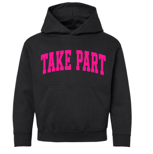 A black pullover hoodie with the words 'TAKE PART' printed across the chest in bright pink block letters, shown against a plain white background.